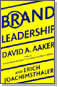 Brand Leadership - 브랜드 이미지의 확장을 위한 새로운 패러다임 (요약본)