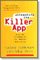 Unleashing The Killer App - 시장을 지배할 수 있는 디지털 전략