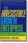 The lrresistble Growth Enterprise - 저항할 수 없는 변화 속에서의 생존 (요약본)